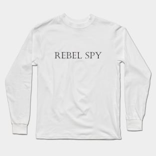 Rebel Spy Long Sleeve T-Shirt